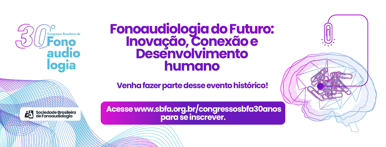 30º Congresso Brasileiro Fonoaudiologia - Out/2022 - Saúde Debate